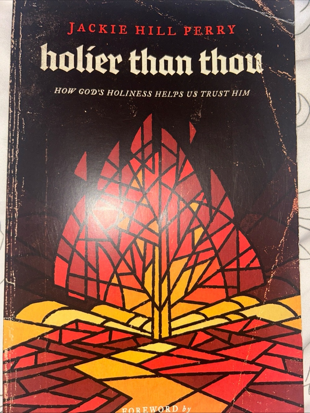 Jackie Hill Perry "Holier Than Thou" Book - Red & Yellow Stained Glass Cover